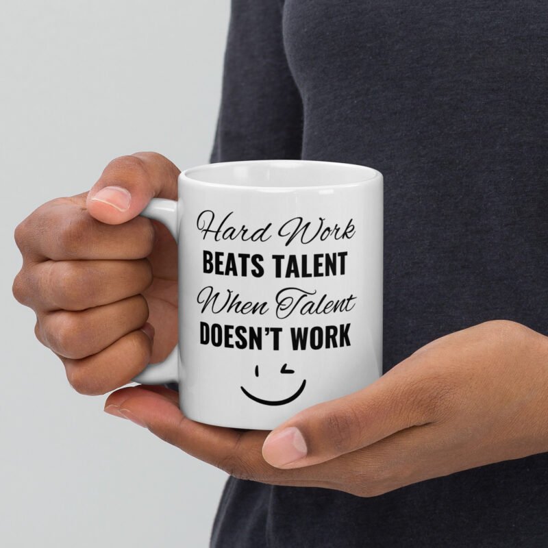 Motivational quote drinkware best mug - Hard work beats talent - White ceramic mug - 11 oz