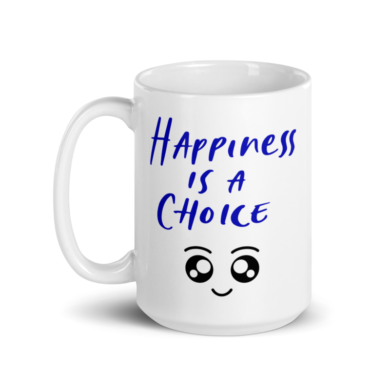 Positive Vibes coffee mug with text and cute smiley - Happiness is a choice coffee mug - Handle on left view - 15 oz