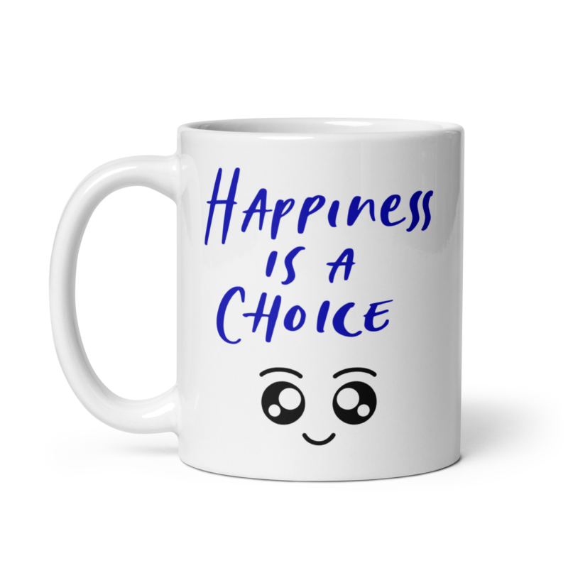 Positive Vibes mug with text and cute smiley - Happiness is a choice - Coffee mug - Handle on left view - 11 oz