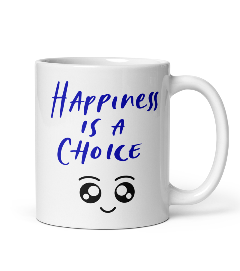 Positive Vibes mug with text and cute smiley - Happiness is a choice - Coffee mug - Handle on right view - 11 oz