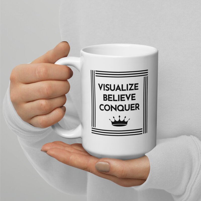 Visualize Believe Conquer Mug - Handheld View - 15 oz