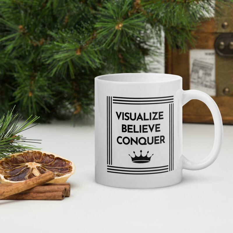 Visualize Believe Conquer Mug on Flat Surface - 11 oz