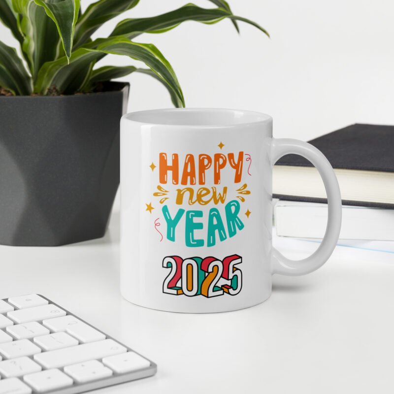 Happy New Year 2025 - Coffee mug - Ceramic white mug - 11 oz