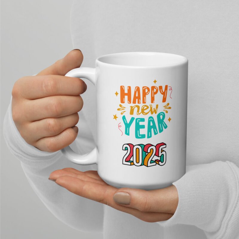 Happy New Year 2025 - Coffee mug - Ceramic white mug - 15 oz