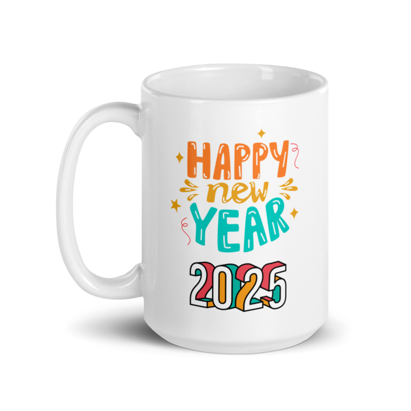 Happy New Year 2025 - Coffee mug - Ceramic white mug - Drinkware - Handle on left - 15 oz