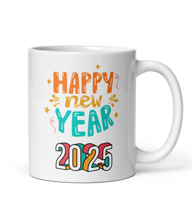 Happy New Year 2025 - Coffee mug - Ceramic white mug - Drinkware - Handle on right - 11 oz